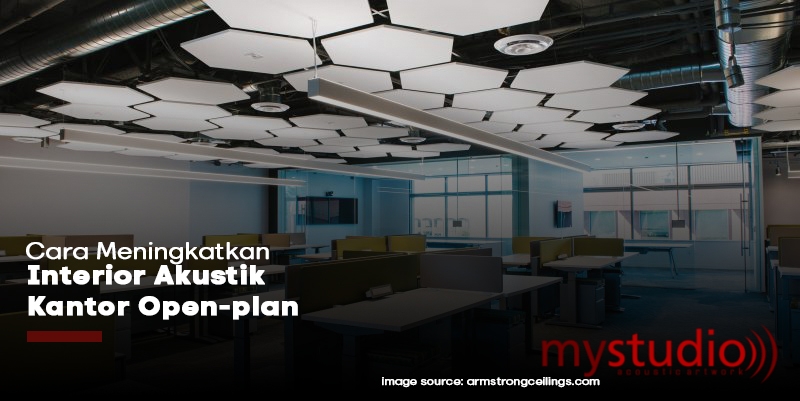 Cara Meningkatkan Interior Akustik Kantor Open-plan